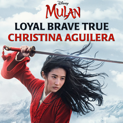 Mulan - Loyal Brave True クリスティーナ・アギレラ 歌詞 / lyrics