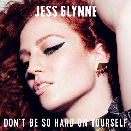 Don't Be So Hard On Yourself ジェス グリン 歌詞 / lyrics