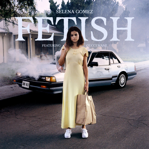 Fetish セレーナ・ゴメス 歌詞 / lyrics