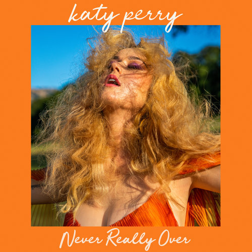Never Really Over ケイティ・ペリー 歌詞 / lyrics