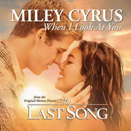 Miley Cyrus When I Look At You 琴谱 五线谱pdf 香港流行钢琴协会琴谱下载