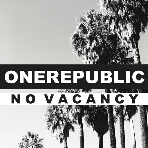 No Vacancy OneRepublic 歌詞 / lyrics
