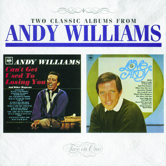 Can't Take My Eyes Off You Andy Williams