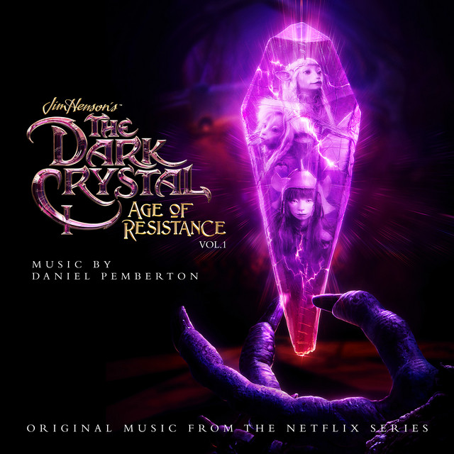 The Dark Crystal: Age Of Resistance Daniel Pemberton