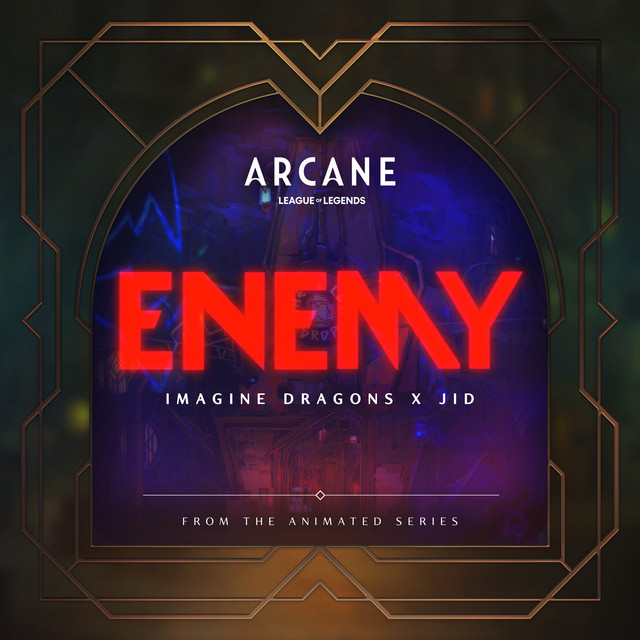 Enemy - From the series Arcane League of Legends イマジン・ドラゴンズ