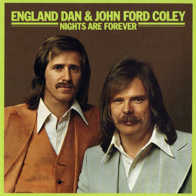 I'd Really Love To See You Tonight England Dan And John Ford Coley
