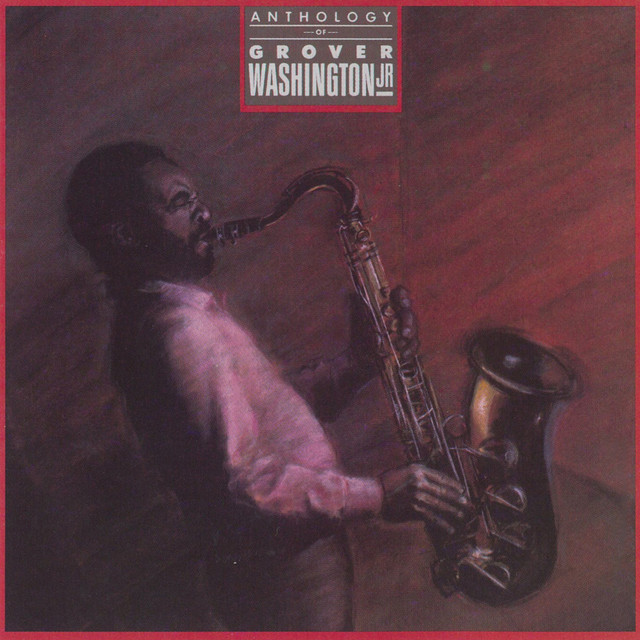Just The Two Of Us Grover Washington, Jr., Bill Withers