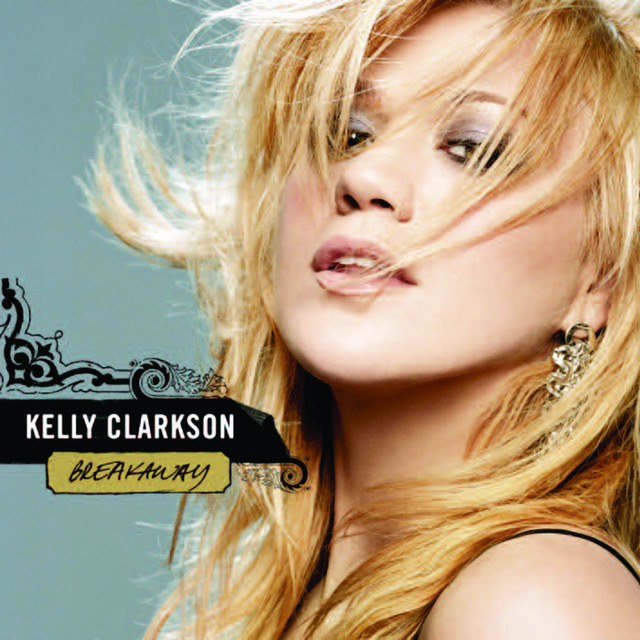 Since U Been Gone Kelly Clarkson