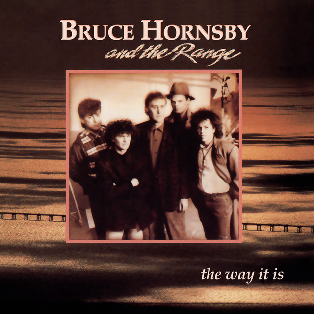 The Way It Is ブルース・ホーンズビー