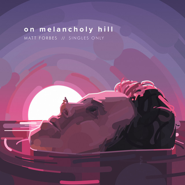 On Melancholy Hill Matt Forbes