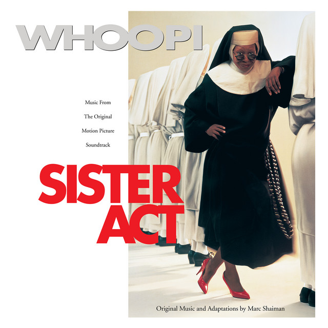 Shout (Sister Act) Deloris & The Sisters & The Ronelles