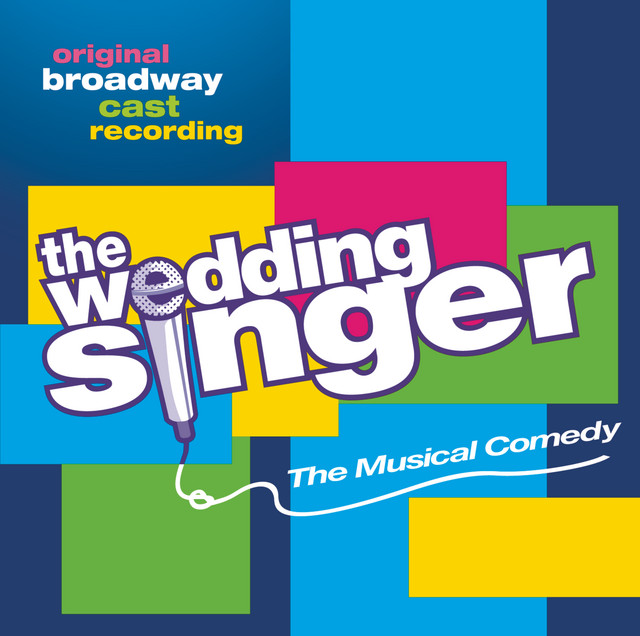 Someday Original Broadway Cast Of The Wedding Singer