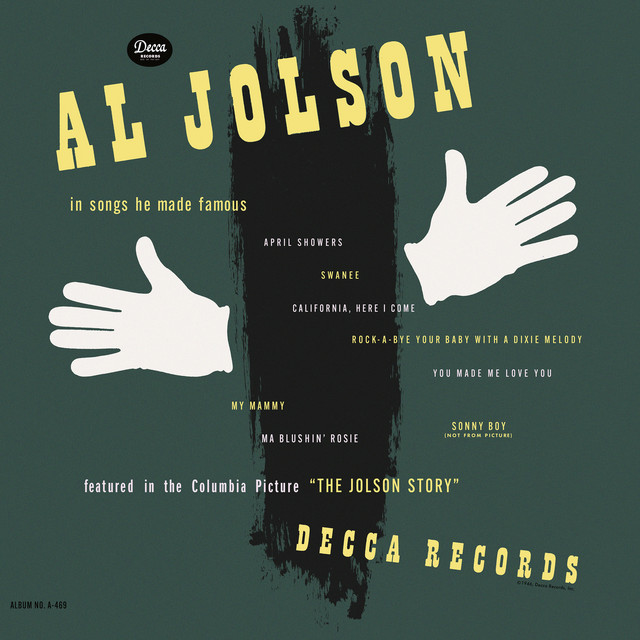 Rock-a-bye Your Baby With A Dixie Melody Al Jolson