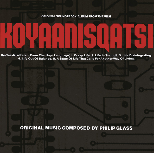 Koyaanisqatsi フィリップ・グラス