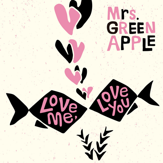 春愁 Mrs. GREEN APPLE