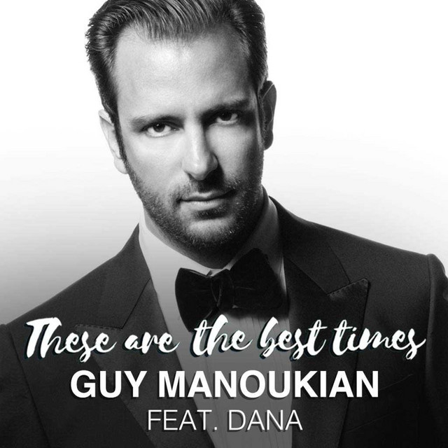 These Are The Best Times Guy Manoukian