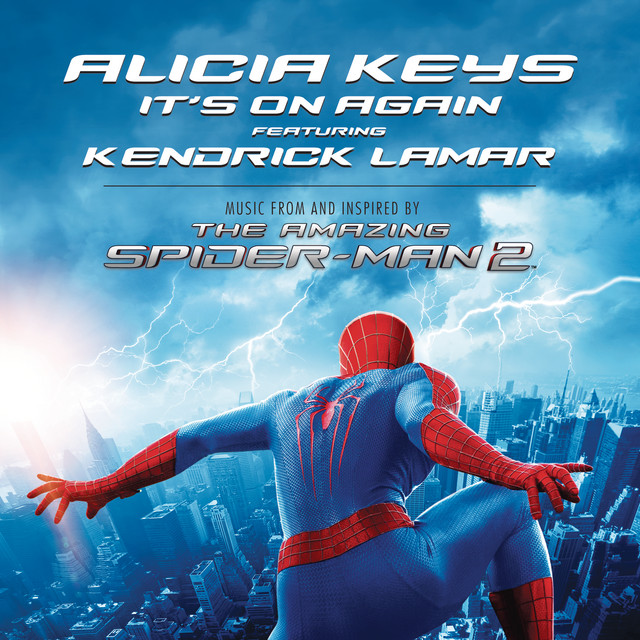 It's On Again (feat. Kendrick Lamar) - From The Amazing Spider-Man 2 アリシア・キーズ