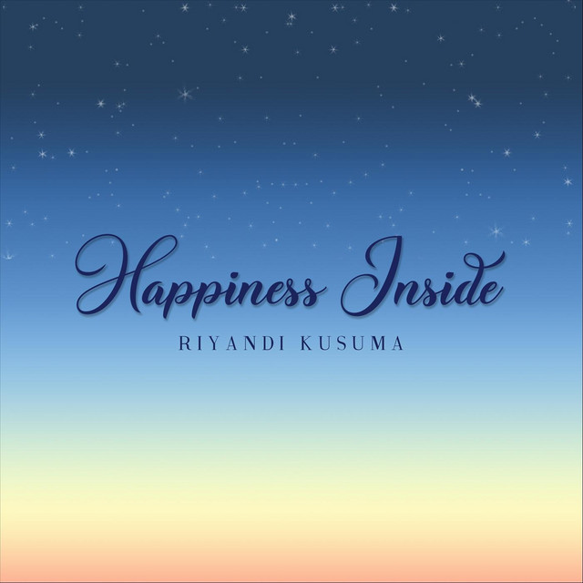 Happiness Inside リヤンディ クスマ
