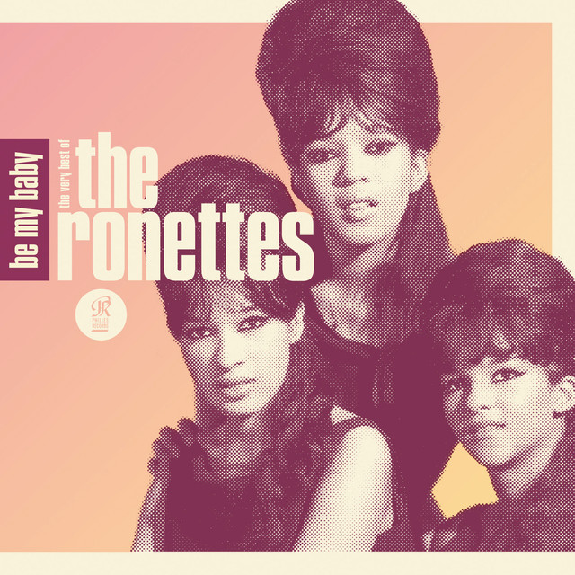 Be My Baby Ronettes
