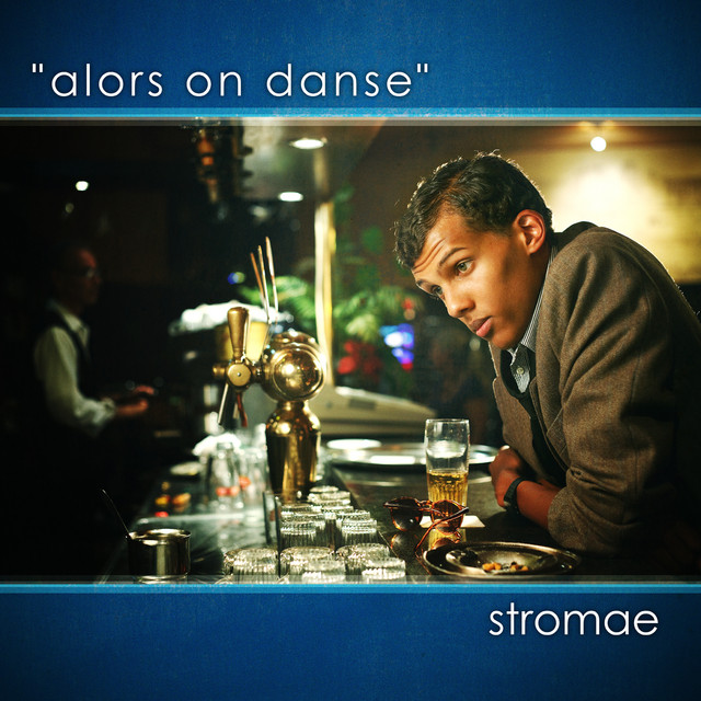 Alors On Danse ストロマエ