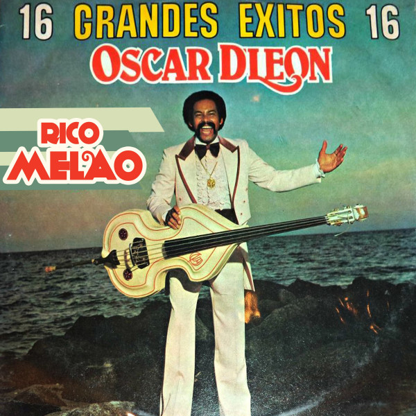 Melao De Cana オスカル・デ・レオン