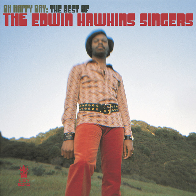Oh Happy Day Edwin Hawkins Singers
